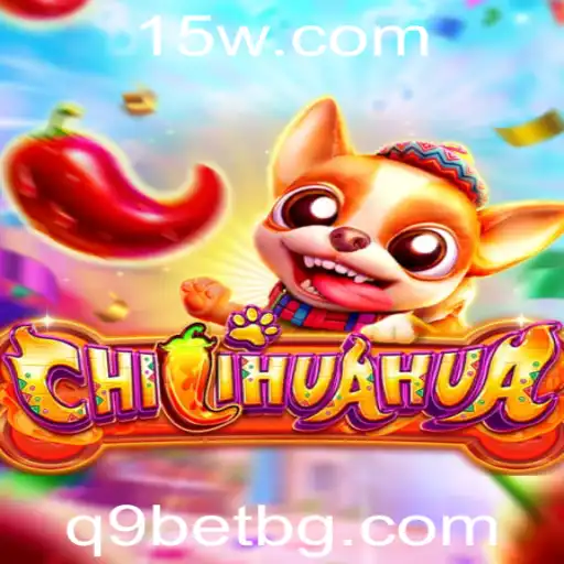 q9bet | Descubra o Mundo de CHILIHUAHUA: Um Jogo Inovador e Empolgante