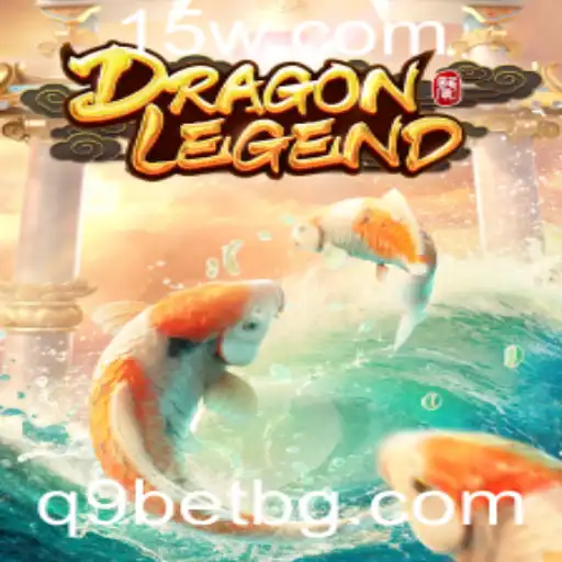 q9bet | DragonLegend: A Immersive Adventure in the World of q9bet