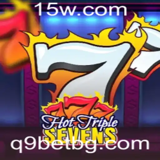 q9bet | Descubra as Emoções de HotTripleSevens na Q9Bet