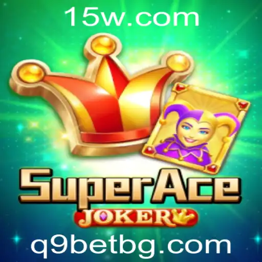 q9bet | SuperAceJoker: Uma Exploração em Profundidade