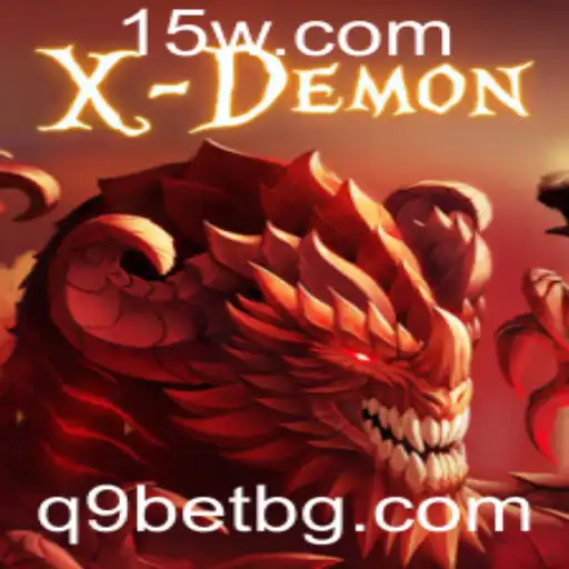 q9bet | Descubra o Universo Imersivo de XDemon: Regras e Estratégias para Conquistar Desafios